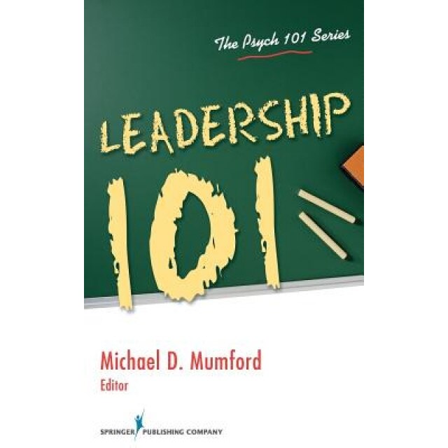 Leadership 101 - Michael D. Mumford (Editor)