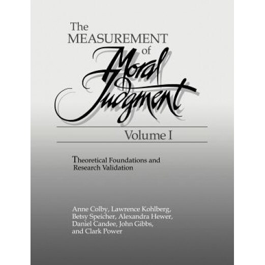 The Measurement of Moral Judgment - Anne Colby, Colby Anne, Kohlberg Lawrence