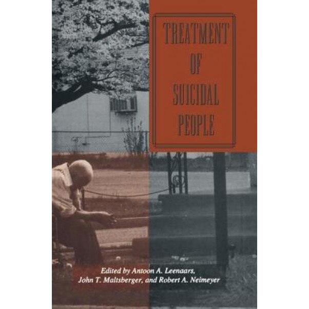 Treatment of Suicidal People - Robert A. Neimeyer (Editor)