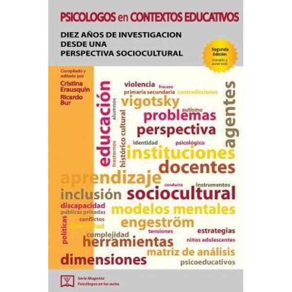 Psicologos En Contextos Educativos: Diez Anos de Investigacion Desde Una Perspectiva Sociocultural - Mg Cristina Erausquin (Author)
