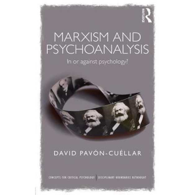 Marxism and Psychoanalysis - David Pavon Cuellar (Author)