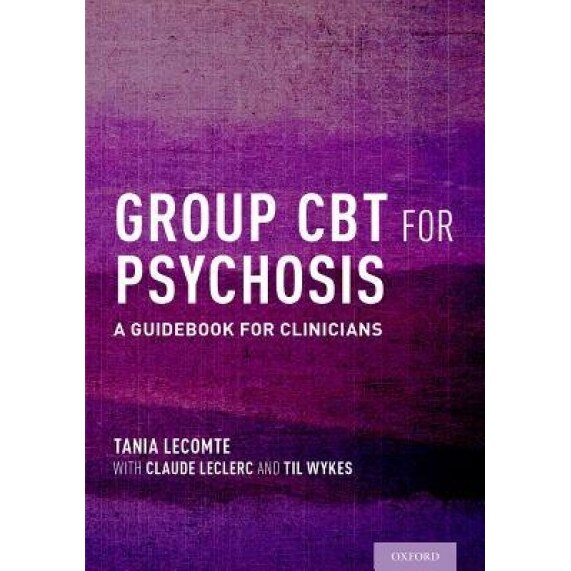 Group CBT for Psychosis: A Guidebook for Clinicians - Tania Lecomte (Author)