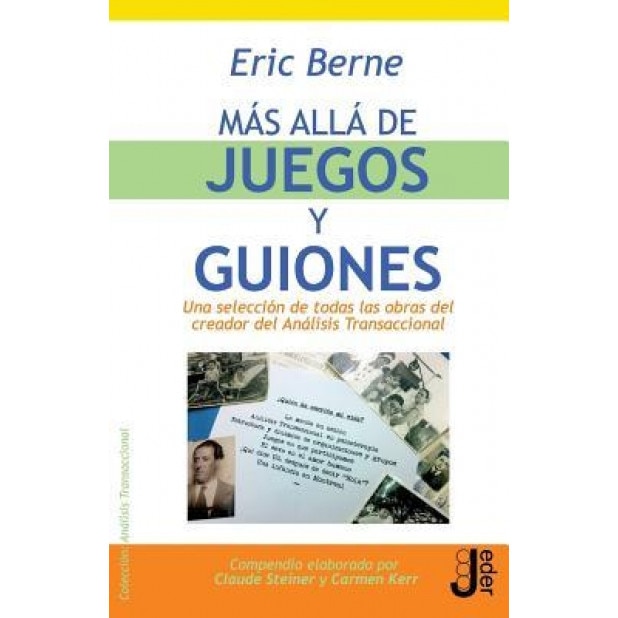 Mas Alla de Juegos y Guiones - Eric Berne (Author)
