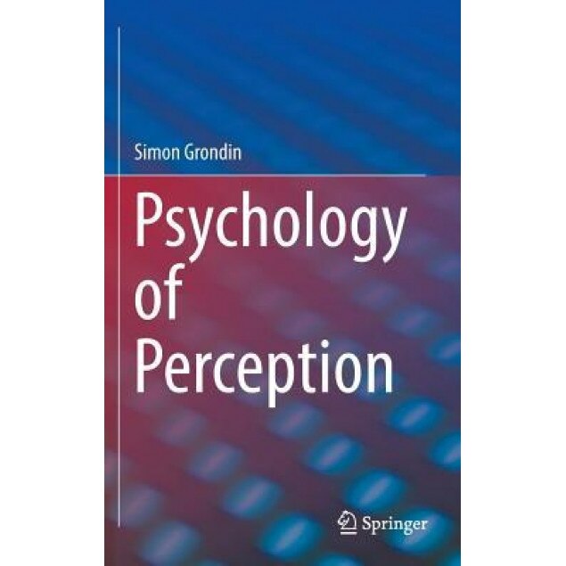 Psychology of Perception - Simon Grondin (Author)