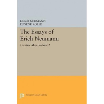 The Essays of Erich Neumann, Volume 2: Creative Man: Five Essays - Erich Neumann (Author) The Essays of Erich Neumann, Volume 2: Creative Man: Five Essays - Erich Neumann (Author)