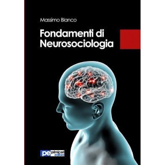 Fondamenti Di Neurosociologia - Massimo Blanco (Author)