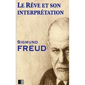 Le Reve Et Son Interpretation - Sigmund Freud (Author) Le Reve Et Son Interpretation - Sigmund Freud (Author)