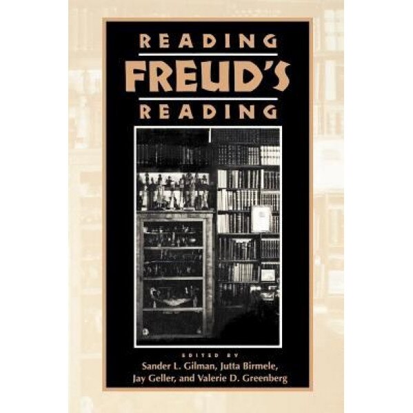 Reading Freud's Reading - Amitzur Ilan (Author)