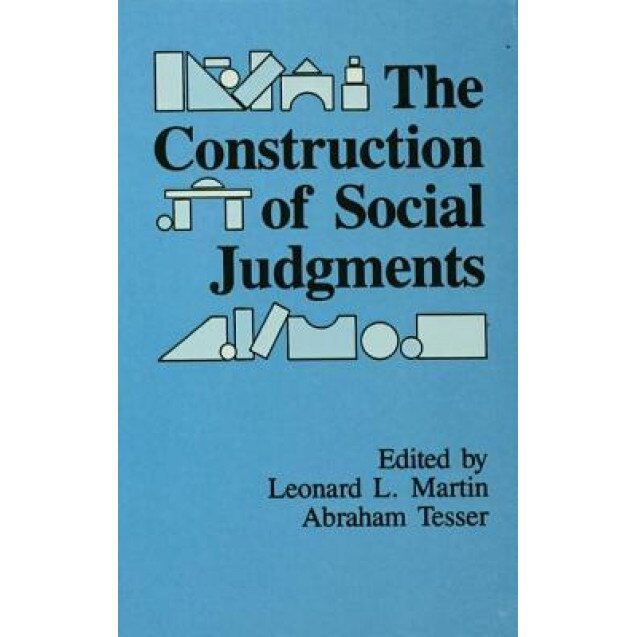 The Construction of Social Judgments - Leonard L. Martin (Editor)