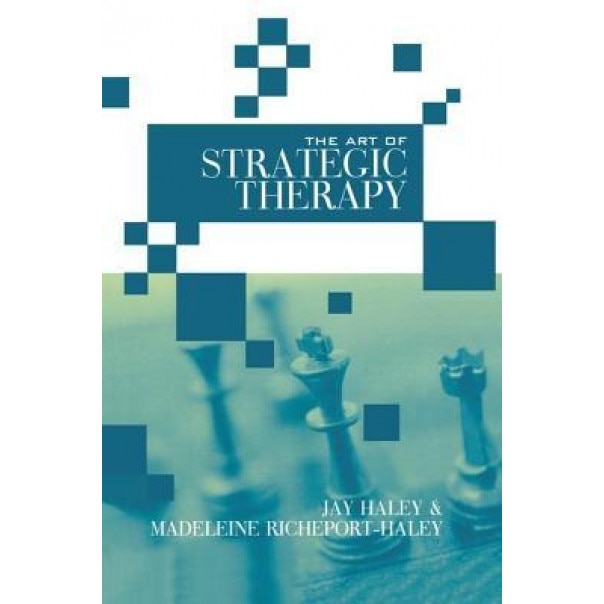 The Art of Strategic Therapy - Jay Haley (Author)