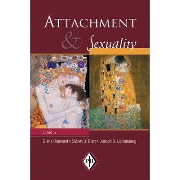 Attachment and Sexuality - Diana Diamond (Editor)