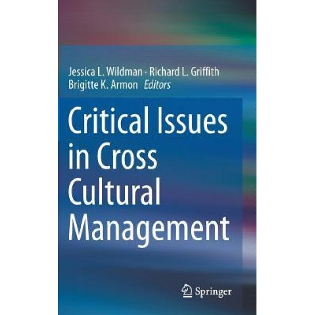 Critical Issues in Cross Cultural Management - Jessica L. Wildman (Editor)