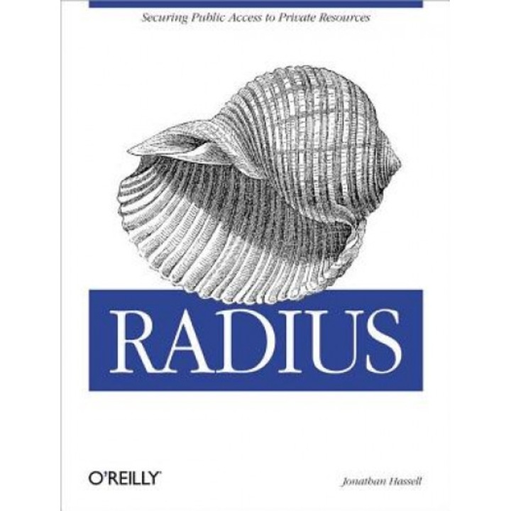 Radius: Securing Public Access to Private Resources - Jonathan Hassell (Author)