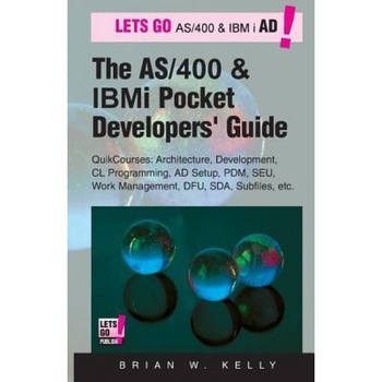 The AS/400 and IBM I Pocket Developers Guide: Quikcourses: Architecture, Ad Setup, CL, Pdm, Seu, Dfu, Work Management, Sda, Subfiles, Etc. - Brian W. Kelly (Author) The AS/400 and IBM I Pocket Developers Guide: Quikcourses: Architecture, Ad Setup, CL, Pdm, Seu, Dfu, Work Management, Sda, Subfiles, Etc. - Brian W. Kelly (Author)