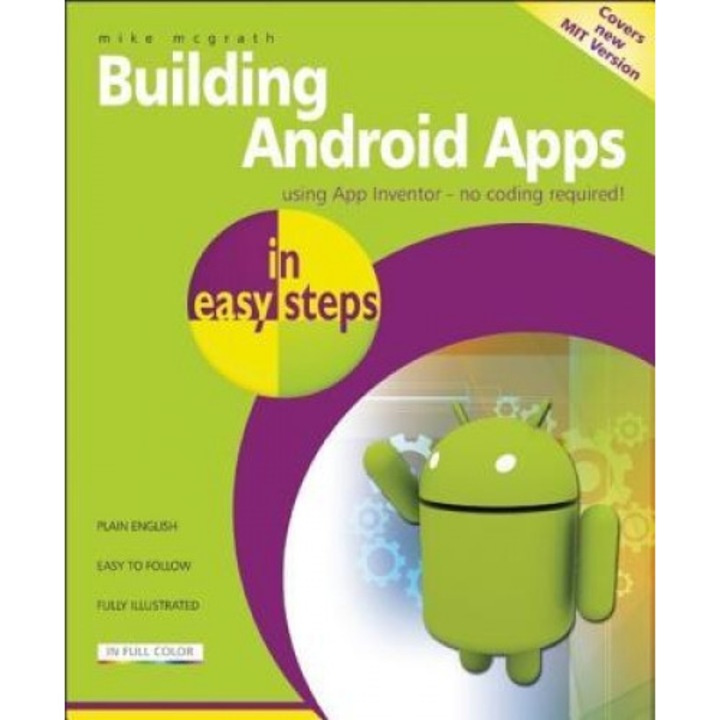 Building Android Apps in Easy Steps Using App Inventor - Mike McGrath (Author)