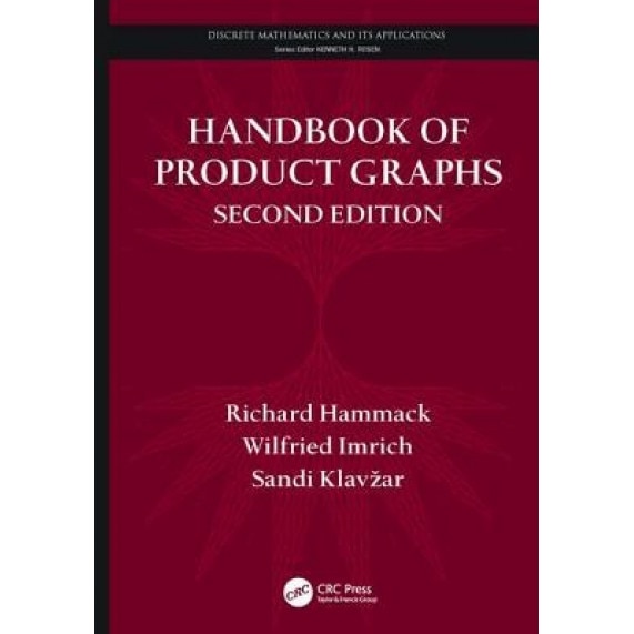 Handbook of Product Graphs, Second Edition - Richard Hammack (Author)