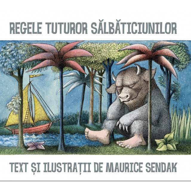 Regele tuturor salbaticiunilor - Maurice Sendak
