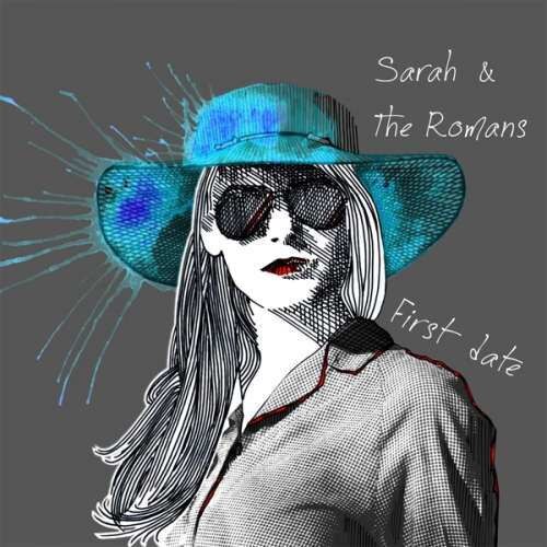 Sarah & the Romans - First Date (CD)