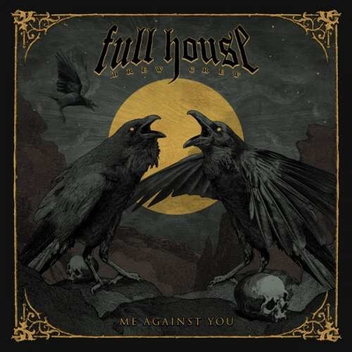 Full House Brew Crew - Me Against You -Digi- (CD)