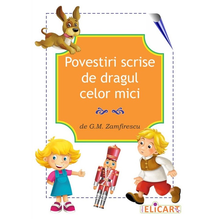 Povestiri Scrise De Dragul Celor Mici - G.m. Zamfirescu