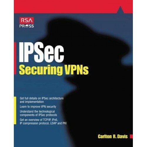 Ipsec Securing VPNs - Carlton Davis (Author)