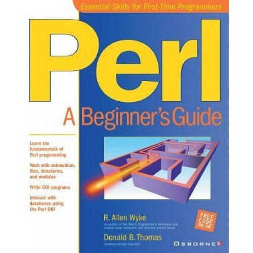 Perl: A Beginner's Guide - R. Allen Wyke (Author)