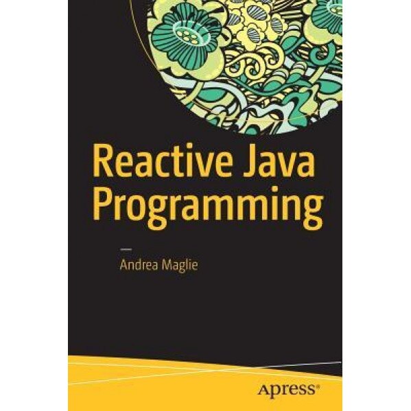 Reactive Java Programming - Colin Lee (Author)