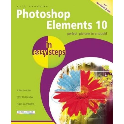 Photoshop Elements 10 in Easy Steps - Nick Vandome (Author)