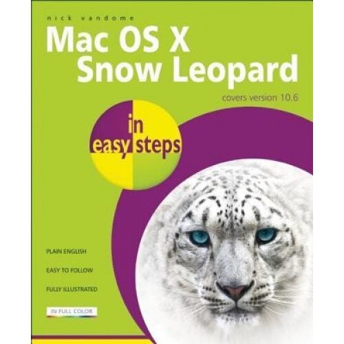 Mac OS X Snow Leopard in Easy Steps - Nick Vandome