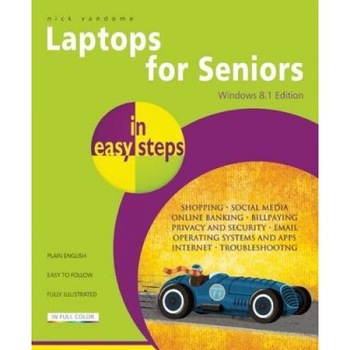 Laptops for Seniors: Windows 8.1 Edition - Nick Vandome (Author) Laptops for Seniors: Windows 8.1 Edition - Nick Vandome (Author)