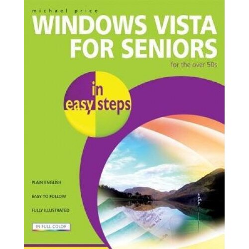 Windows Vista for Seniors in Easy Steps: For the Over 50s - Michael Price (Author)