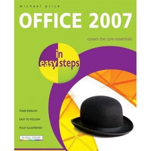 Office 2007 in Easy Steps - Michael Price (Author)