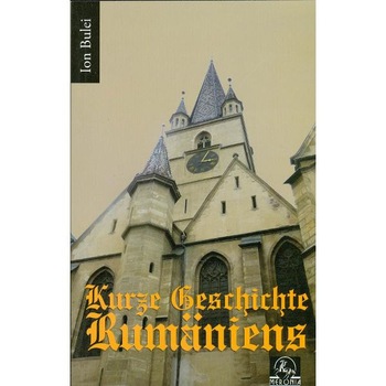 Kurze Geschichte Rumaniens - Ion Bulei Kurze Geschichte Rumaniens - Ion Bulei