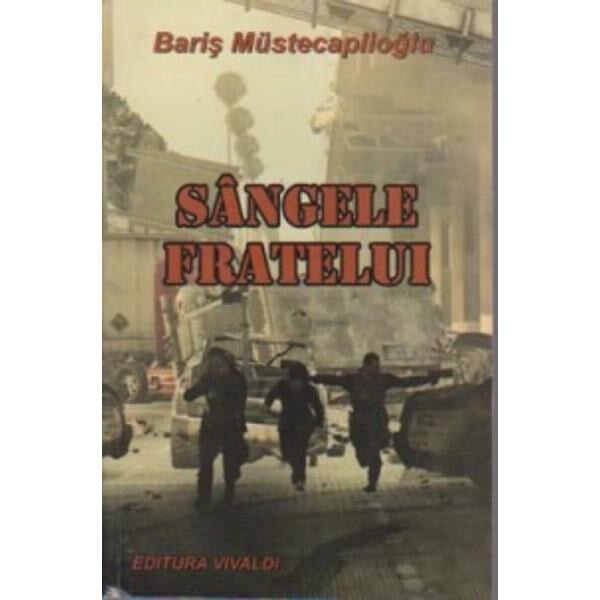 Sangele fratelui - Baris Mustecaplioglu