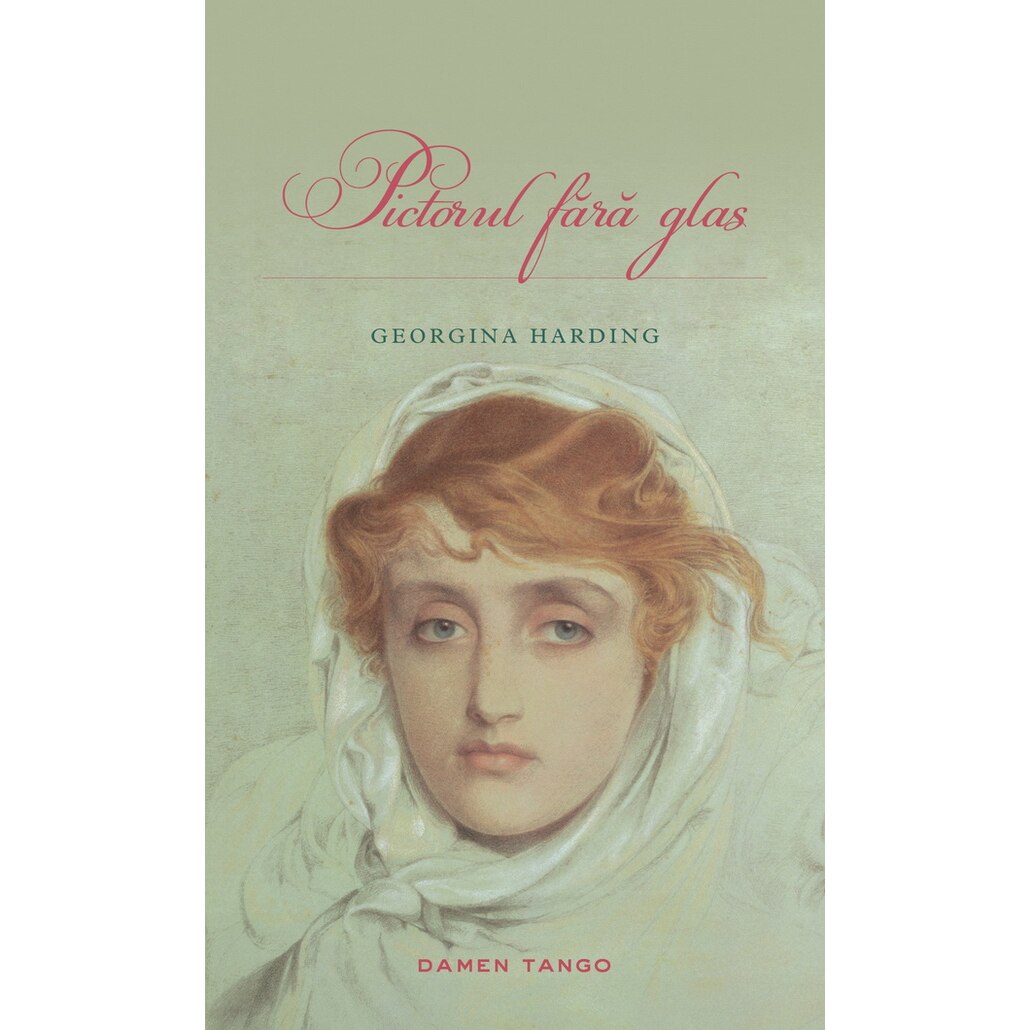 Pictorul fara glas - Georgina Harding