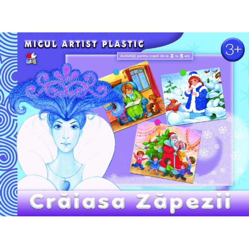 Craiasa Zapezii. Micul artist plastic. Activitati 3-5 ani