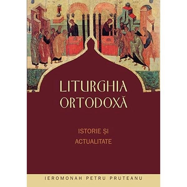 Liturghia Ortodoxa - Ierom. P. Pruteanu