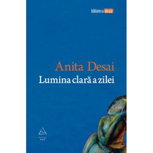 Lumina clara a zilei - Anita Desai
