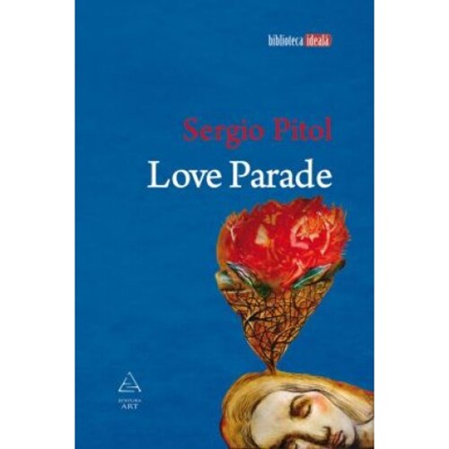 Love Parade - Sergio Pitol