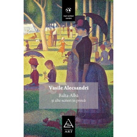Balta Alba Si Alte Scrieri In Proza Vasile Alecsandri Emag Ro