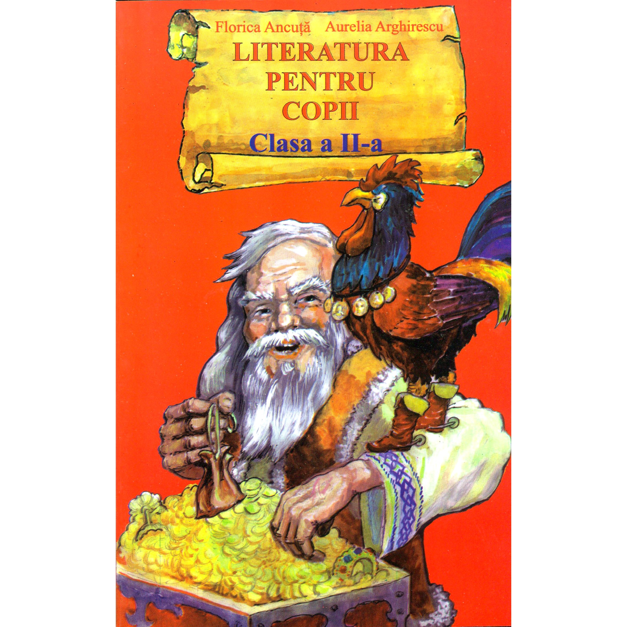 Literatura pentru copii. Clasa a II-a - Aurelia Arghirescu