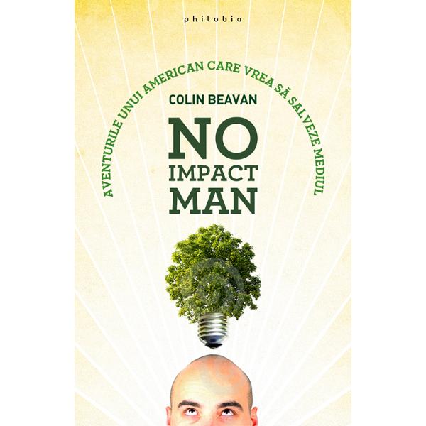 No impact man - Colin Beavan