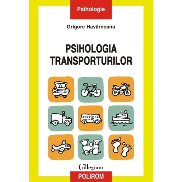 Psihologia transporturilor - Grigore Havarneanu