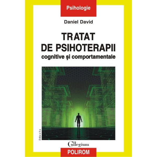 Tratat de psihoterapii cognitive si comportamentale ed.2 - Daniel David