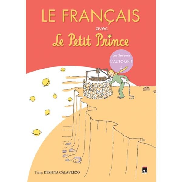 Le Francais avec Le Petit Prince L Automne 4 - Despina Calavrezo
