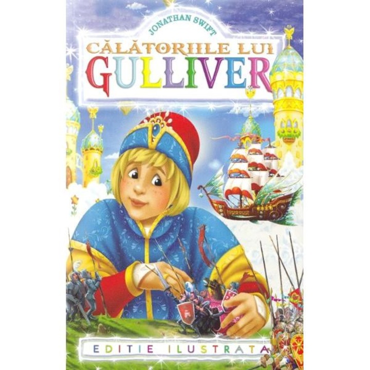 Calatoriile lui Gulliver - Jonathan Swift