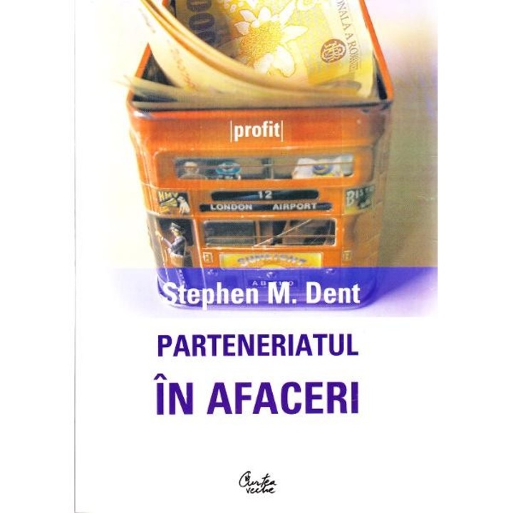 Parteneriatul in afaceri - Stephen M. dent