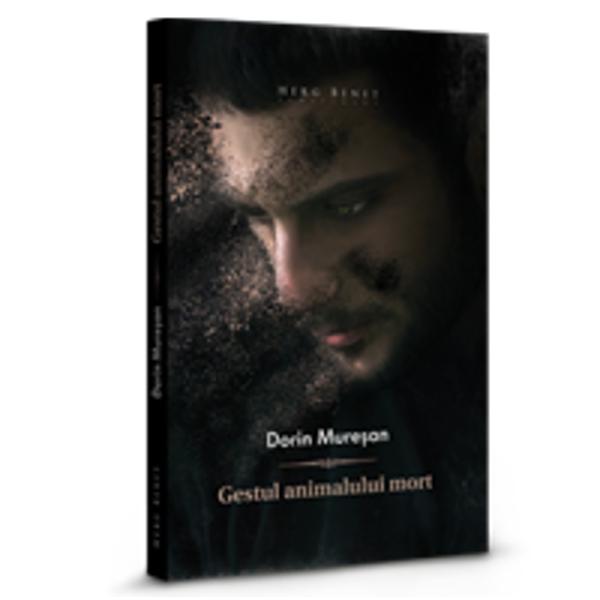 Gestul animalului mort - Dorin Muresan