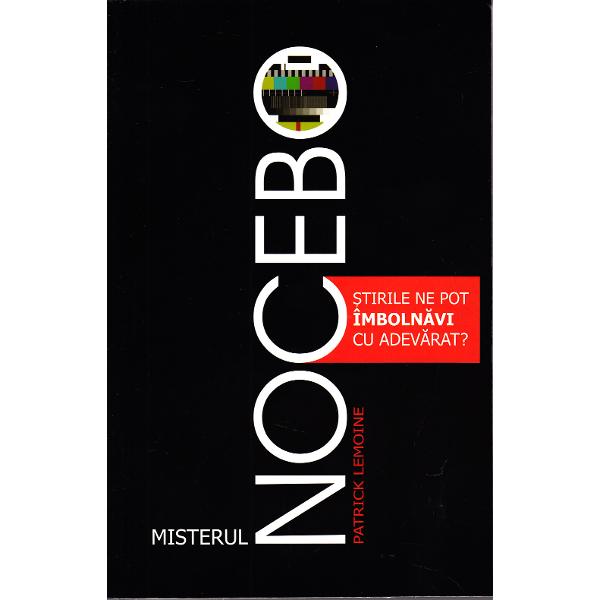 Misterul Nocebo - Patrick Lemoine