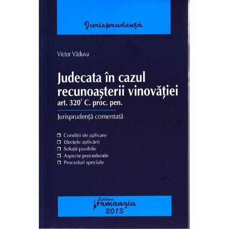Judecata In Cazul Recunoasterii Vinovatiei Victor Vaduva Emag Ro